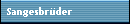 Sangesbr�der